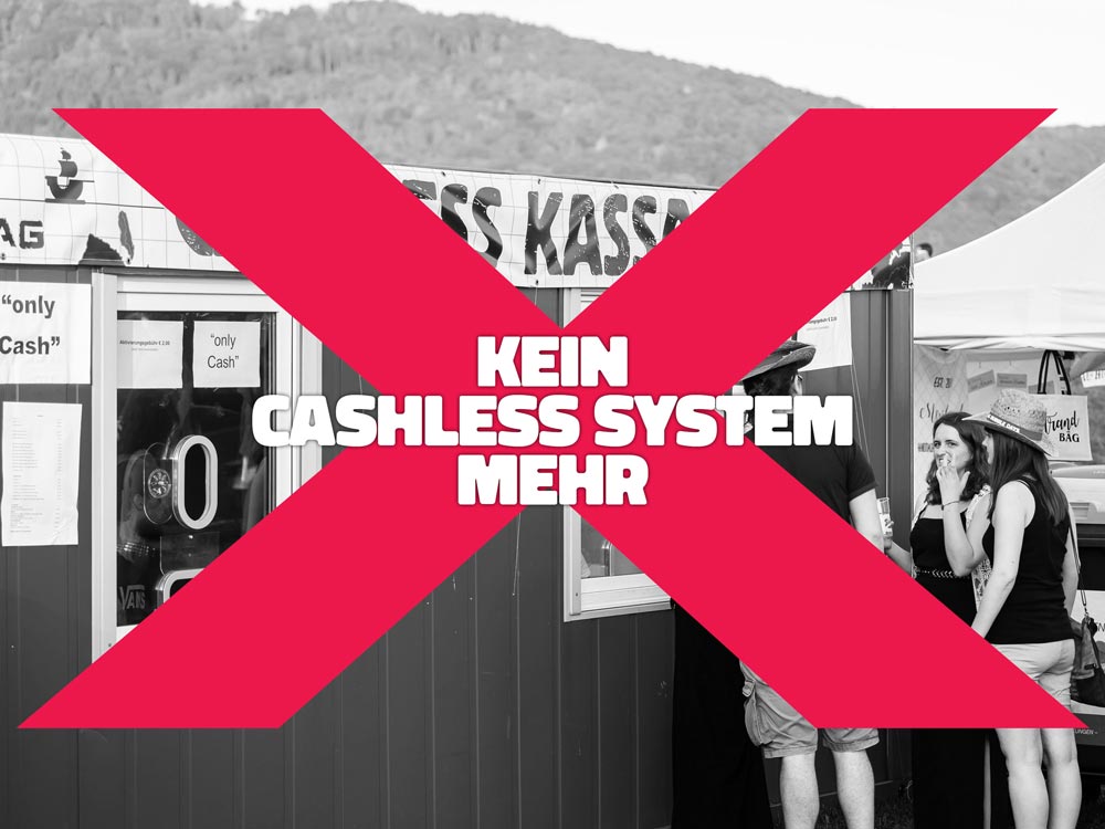 KEIN CASHLESS MEHR!